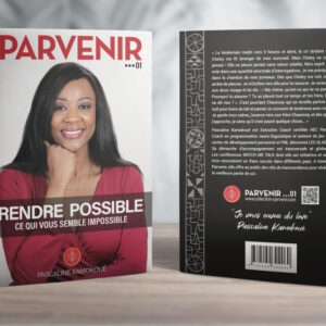 PARVENIR 01 – Rendre possible ce qui vous semble impossible